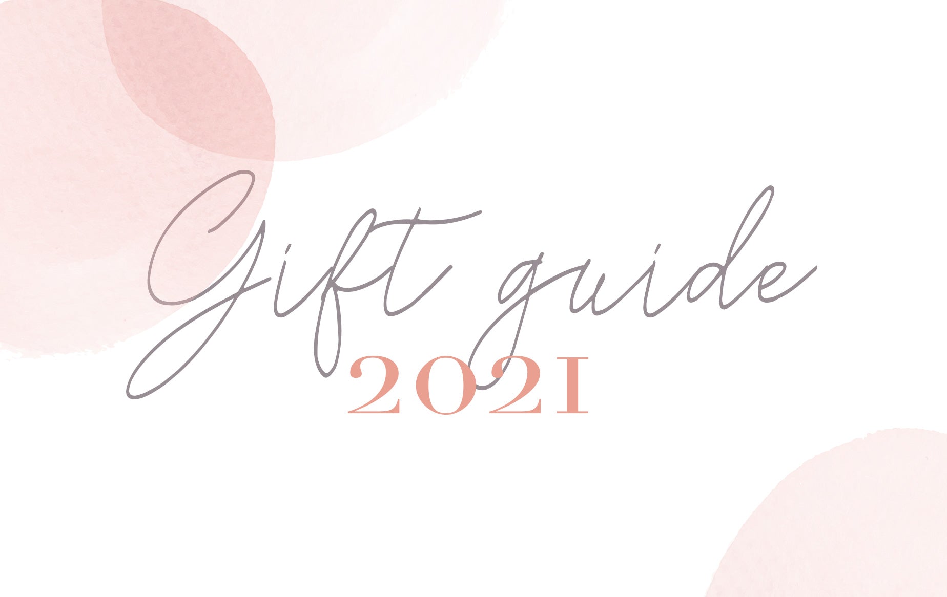Gift guide 2021